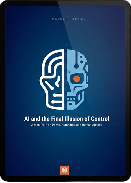 EBook: AI and the Final Illusion of Control - by Holger Tempel