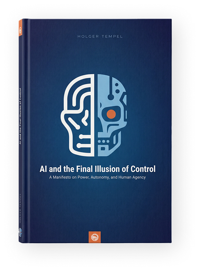 Book: AI and the Final Illusion of Control - by Holger Tempel